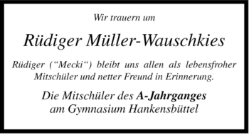 Traueranzeige von Rüdiger Müller-Wauschkies von ALLGEMEINE ZEITUNG UELZEN