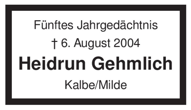  Traueranzeige für Heidrun Gehmlich vom 05.08.2009 aus ALLGEMEINE ZEITUNG UELZEN