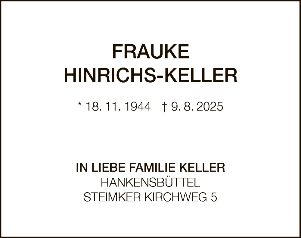  Traueranzeige für Frauke Hinrichs-Keller vom 12.08.2025 aus IK